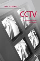 Cctv: A Technology Under the Radar? 0367600684 Book Cover