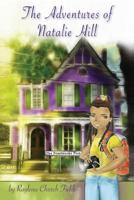 The Adventures of Natalie Hill 0578192144 Book Cover