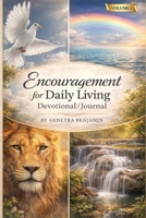 Encouragement for Daily Living Devotional/Journal B0GVGKP8X4 Book Cover