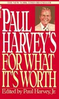 Paul Harvey's For What It's Worth 0553077201 Book Cover