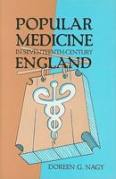 Popular Medicine in Seventeenth-Century England 0879724358 Book Cover