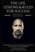 Dwayne 'the Rock' Johnson: The Life, Lessons & Rules for Success 1790217229 Book Cover