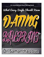 The Dating Blueprint: What Every Single Should Know 1523453834 Book Cover