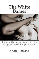 The White Dames 1500408840 Book Cover