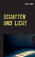 Schatten und Licht: Eine Anthologie 3750480559 Book Cover
