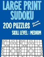 Sudoku Large Print Puzzle Books For Adults Medium Difficulty: 200 Large Print Medium Sudoku Puzzles To Challenge Your Mind. Large 40 Point Font B08H6NL58W Book Cover