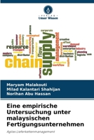 Eine empirische Untersuchung unter malaysischen Fertigungsunternehmen (German Edition) 6209562647 Book Cover