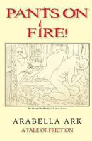 Pants on Fire!: A Tale of Friction 0988476207 Book Cover