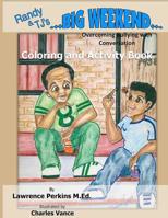 Randy and TJ's Big Weekend: Coloring and Activity Book: Overcoming Bullying with Conversation 1507799063 Book Cover