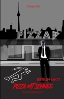 Pizza mit Schnee B09B8B4FZM Book Cover