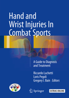 Hand and Wrist Injuries In Combat Sports: A Guide to Diagnosis and Treatment 3319529013 Book Cover