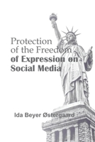 The Protection of The Freedom of Expression on Social Media B0BYLVSHXS Book Cover