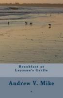 Breakfast at Leyman's Grille 1508972427 Book Cover