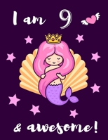 I am 9  & awesome!: My Sticker Book to put stickers in, Blank Permanent Sticker Album for Collecting, Writing Memories, Drawing - Fun Activity Book ... (Creative Mermaid Sticker Album Journal) 1695914155 Book Cover