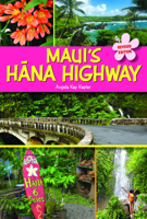 Maui's Hana Highway: A Vistors Guide