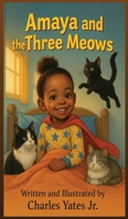 Amaya and the Three Meows B0FJVKYHYG Book Cover