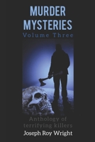 Murder Mysteries: Volume Three (JRW Horror Anthology Books) B0DWXH3FT2 Book Cover