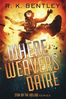 Where Weavers Daire 1732568014 Book Cover