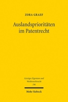 Auslandsprioritäten Im Patentrecht: Eine Empirische Analyse 3161639170 Book Cover