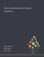 Theory and Description in African Linguistics 1013294521 Book Cover