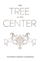The Tree at the Center 194821816X Book Cover