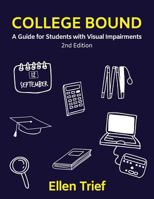 College Bound: A Guide for Students with Visual Impairments 0891288031 Book Cover