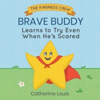 Brave Buddy Learns to Try Even When He's Scared B0H1V7QZG8 Book Cover