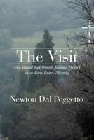 The Visit: An Unusual Walk Through Sonoma History on an Early Easter Morning 1479742856 Book Cover