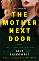 The Mother Next Door: A Novel of Suspense 1525836684 Book Cover