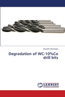 Degradation of WC-10%Co drill bits 6203410268 Book Cover