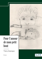 Pour l'amour de mon petit bout 2385919109 Book Cover