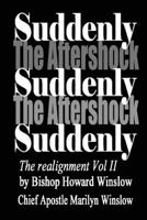 Suddenly The Aftershock: The Realignment 1542319374 Book Cover