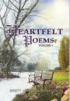 Heartfelt Poems Volume 1 1479744514 Book Cover