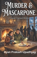 MURDER & MASCARPONE: The Tuscan Vineyard Mysteries: Book 6 B0GPHJY8RP Book Cover