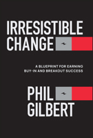 Irresistible Change 1394367759 Book Cover