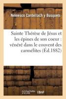 Sainte Therese de Jesus Et Les Epines de Son Coeur 2014477523 Book Cover