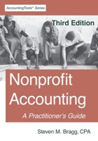 Nonprofit Accounting: A Practitioner's Guide (AccountingTools Series) 1642210412 Book Cover