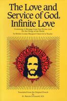 The Love and Service of God, Infinite Love 0895553104 Book Cover