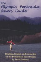 Olympic Peninsula Rivers Guide 0963970550 Book Cover
