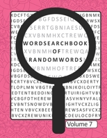 Word Search Book Of Random Words Volume 7: 50 Word Search Puzzles With Solutions Skill Level Medium B08HTVRZ54 Book Cover