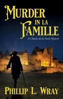 Murder in la Famille: A Charles de la For?t Mystery (A Charles de la Forêt Mystery) B0F1KJVGR5 Book Cover