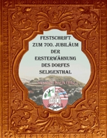 Festschrift zum 700. Jubiläum der Ersterwähnung des Dorfes Seligenthal B0B28N3Z5N Book Cover