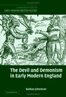 The Devil and Demonism in Early Modern England 0521120543 Book Cover