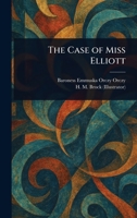 The Case of Miss Elliott 102523846X Book Cover