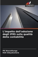 L'impatto dell'adozione degli IFRS sulla qualità della contabilità 6209554598 Book Cover