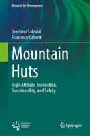 Mountain Huts: High-Altitude Innovation, Sustainability, and Safety (Research for Development) 3032224144 Book Cover