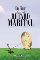 En Finir Avec Le Retard Marital B09WQF6C1C Book Cover