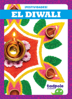 El Diwali/ Diwali (¡festividades!/ Holiday Fun!) null Book Cover