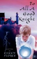 To All a Good Knight 1438922671 Book Cover