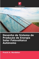 Desenho de Sistema de Produção de Energia Solar Fotovoltaica Autónomo 6205809605 Book Cover